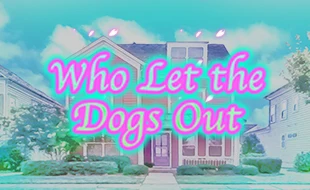 รูปเกม Who Let the Dogs Out - ใครปล่อยสุนัขออกมา