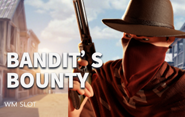 รูปเกม Bandit's bounty - ค่าหัวของโจร