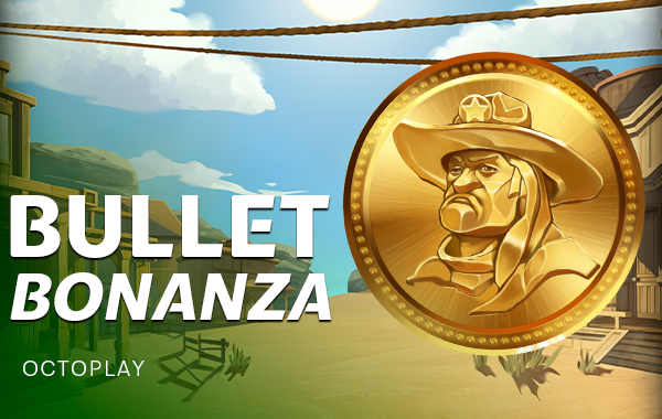 รูปเกม Bullet Bonanza - บุลเล็ต โบนันซ่า